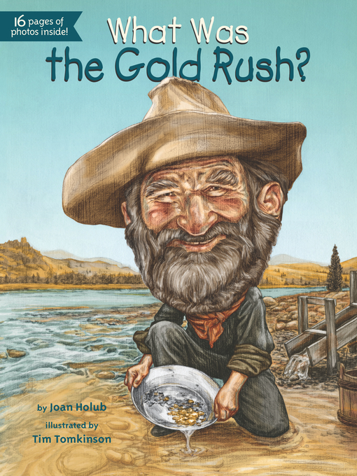 Title details for What Was the Gold Rush? by Joan Holub - Wait list
